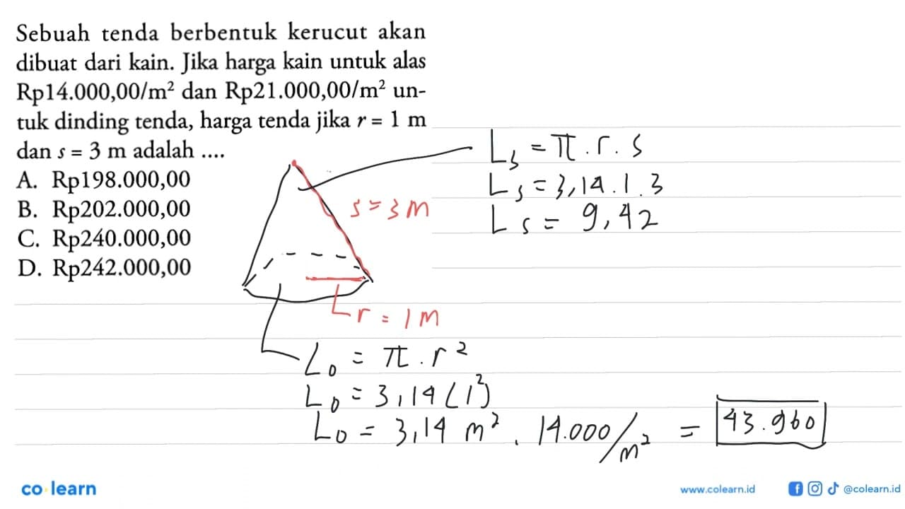 Sebuah tenda berbentuk kerucut akan dibuat dari kain. Jika