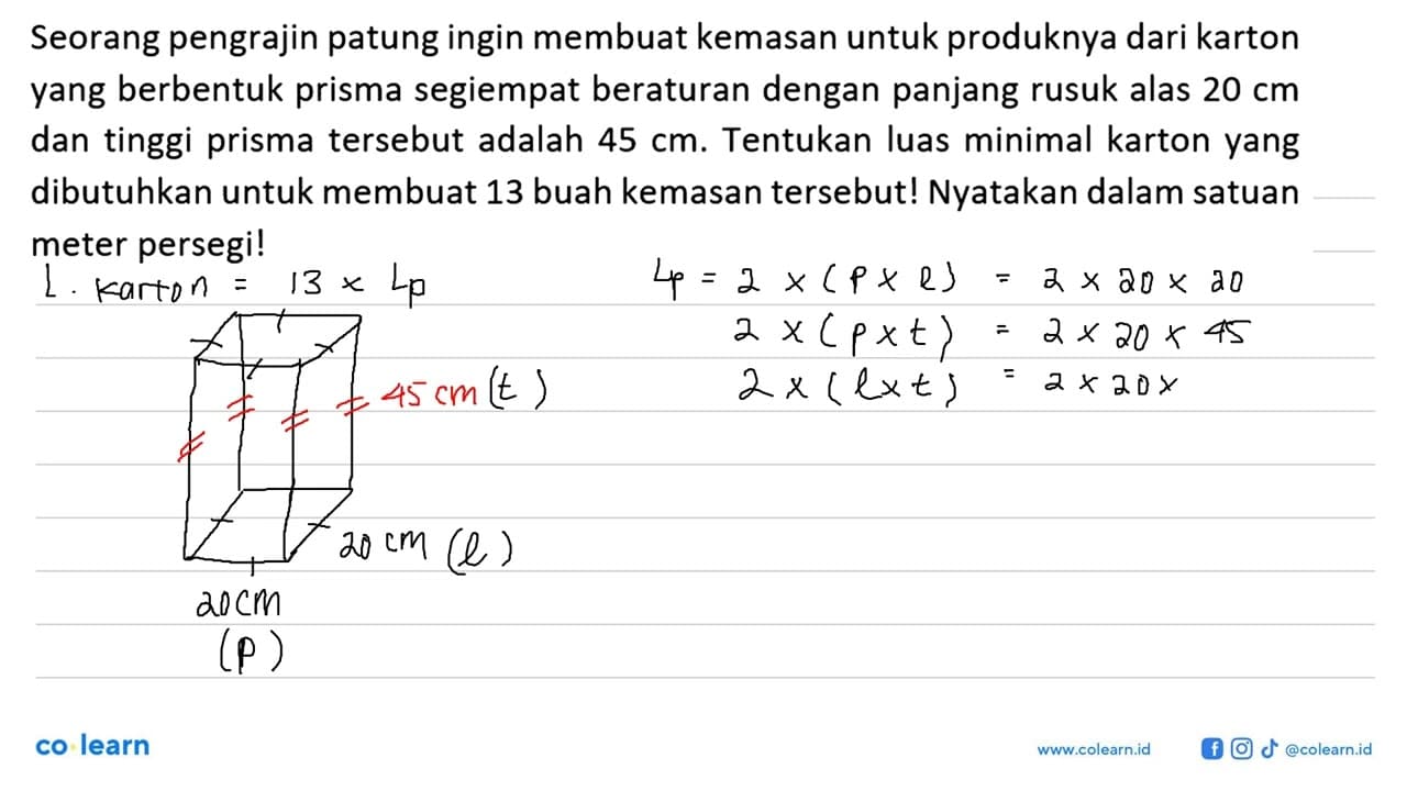 Seorang pengrajin patung ingin membuat kemasan untuk