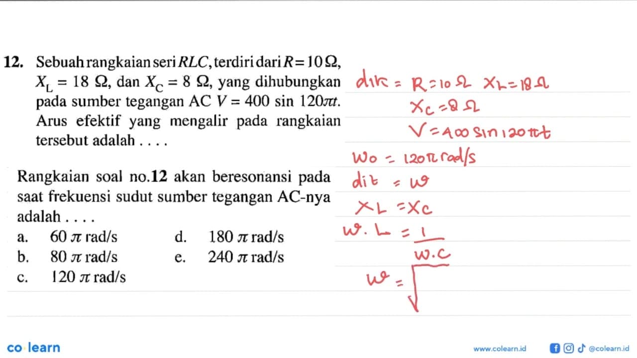 Rangkaian soal no. 12 akan beresonansi pada saat frekuensi