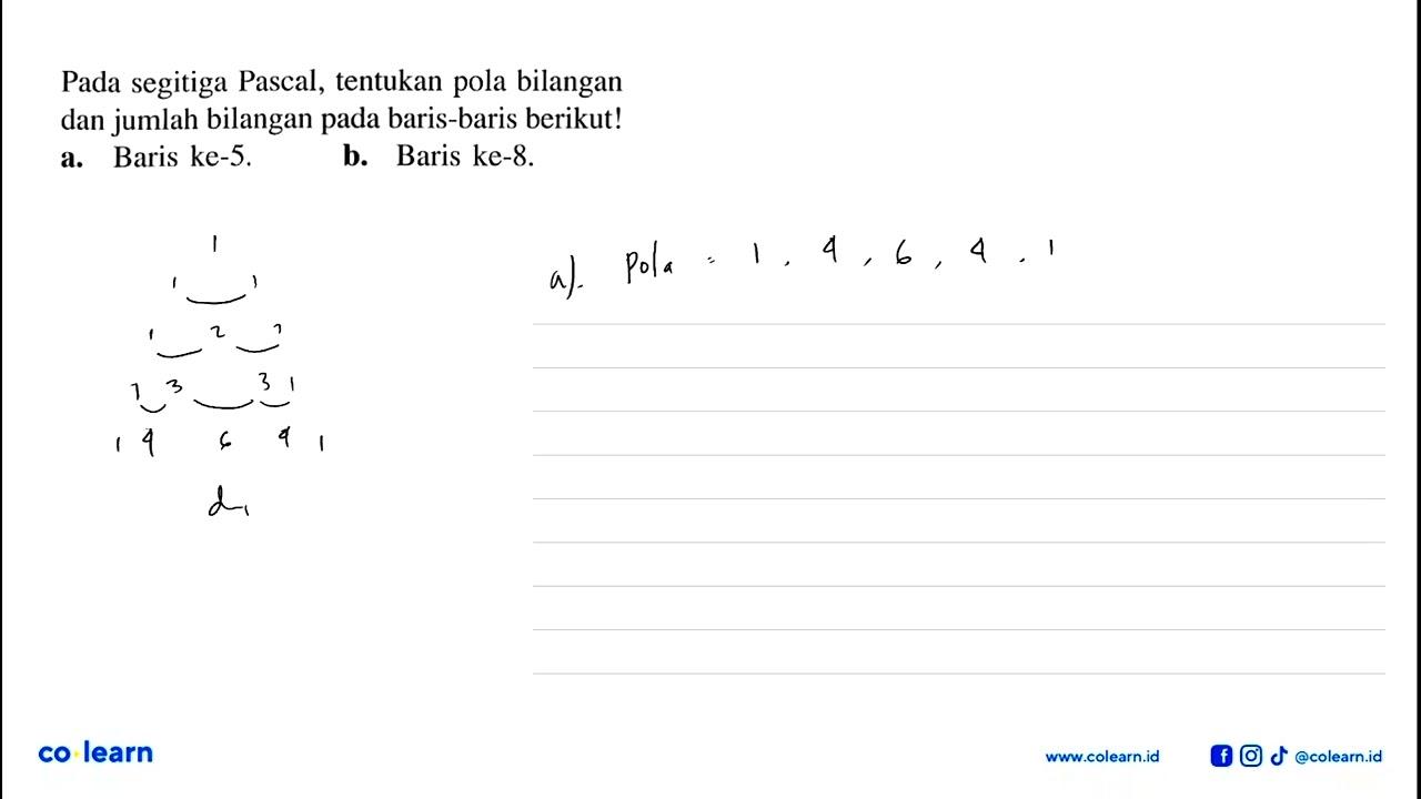 Pada segitiga Pascal, tentukan pola bilangan dan jumlah