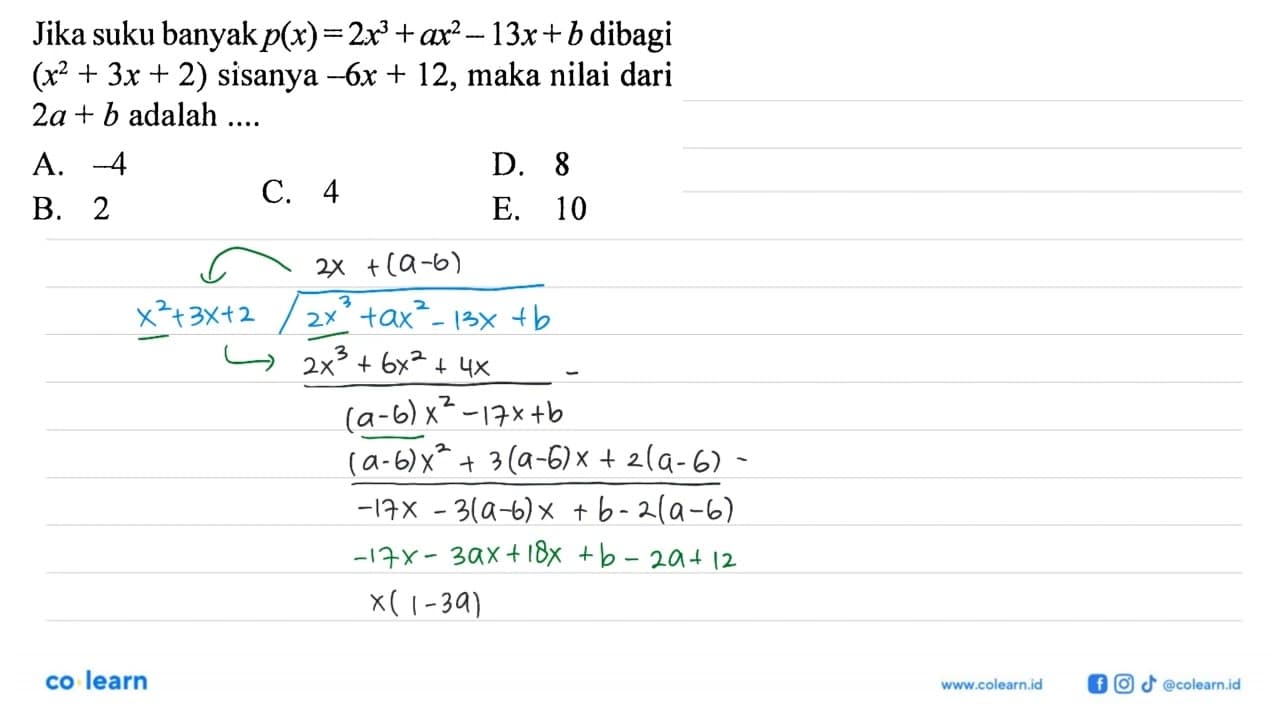 Jika suku banyak p(x)=2x^3+ax^2-13x+b dibagi (x^2+3x+2)