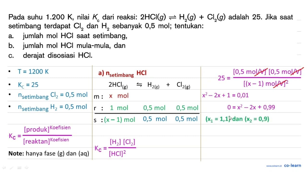 Pada suhu 1.200 K , nilai K_(c) dari reaksi: 2 HCl(g)