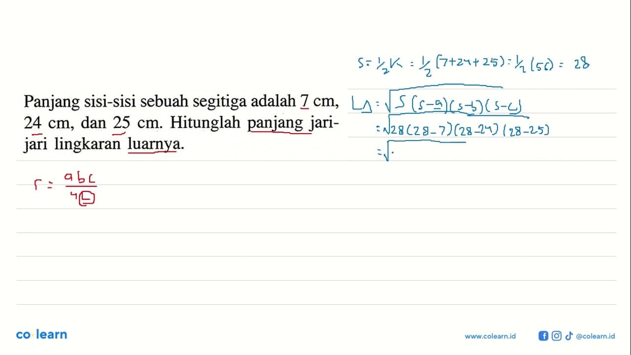 Panjang sisi-sisi sebuah segitiga adalah 7 cm, 24 cm, dan