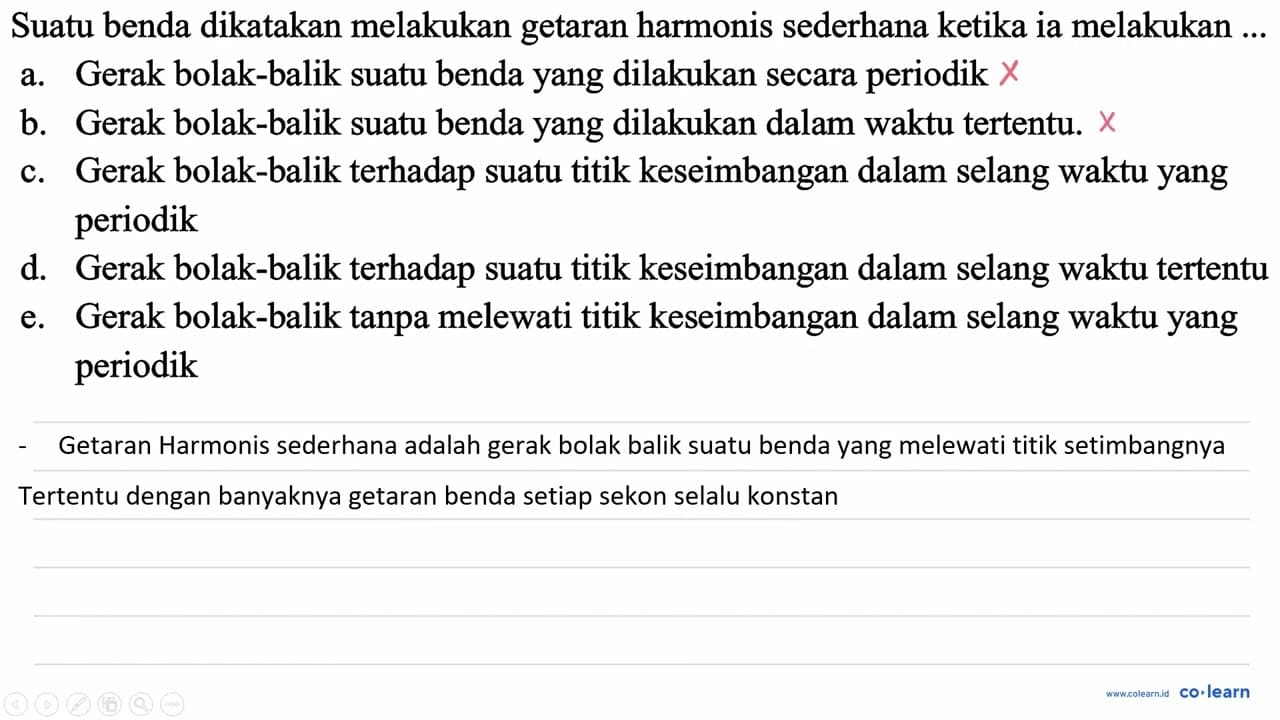 Suatu benda dikatakan melakukan getaran harmonis sederhana