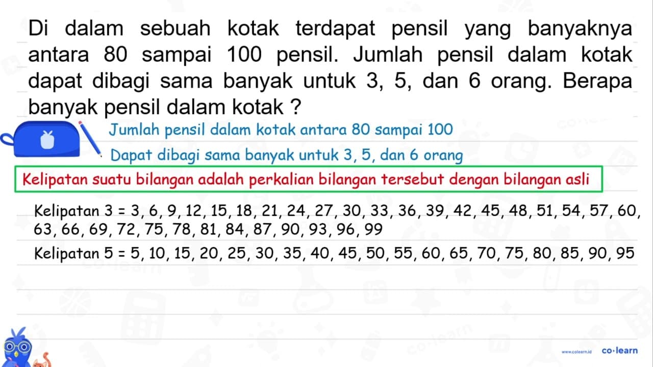 Di dalam sebuah kotak terdapat pensil yang banyaknya antara