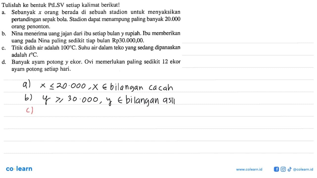 Tulislah ke bentuk PtLSV setiap kalimat berikut! a.