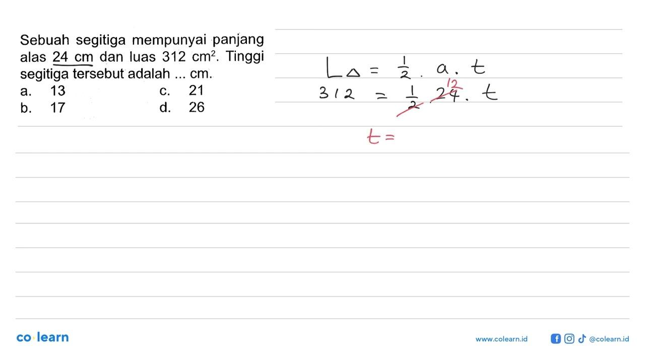 Sebuah segitiga mempunyai panjang alas 24 cm dan luas 312