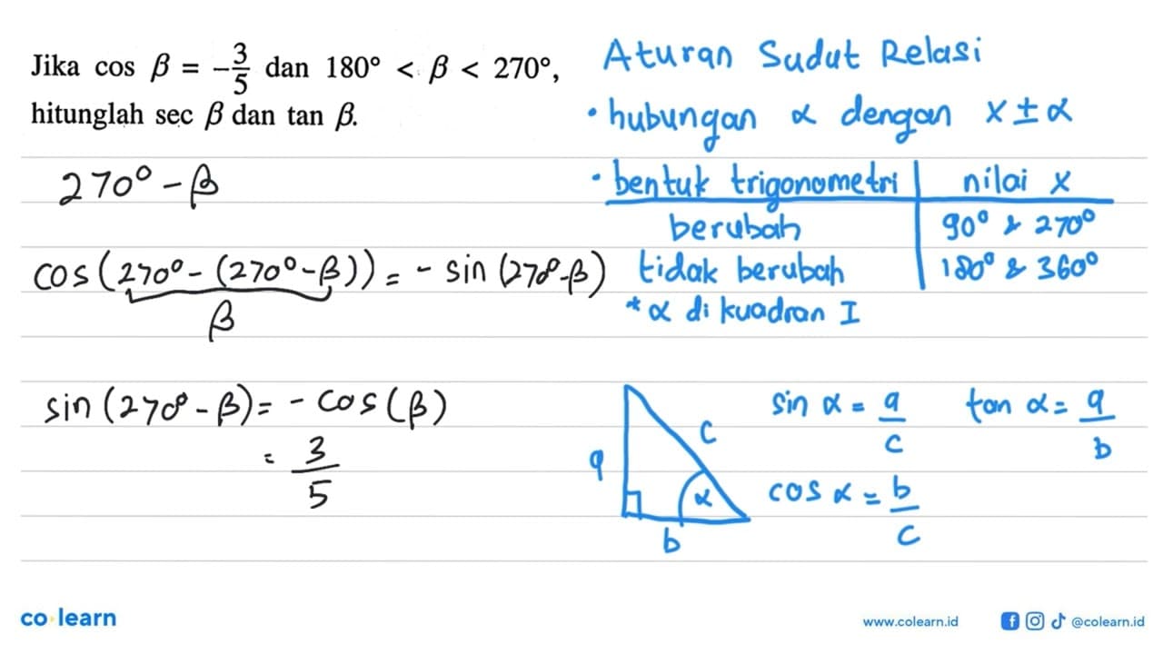 Jika cos beta = -3/5 dan 180<beta<270 hitunglah sec beta