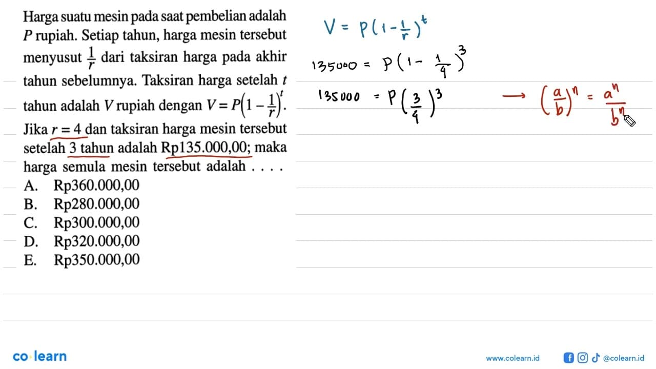 Harga suatu mesin pada saat pembelian adalah P rupiah.