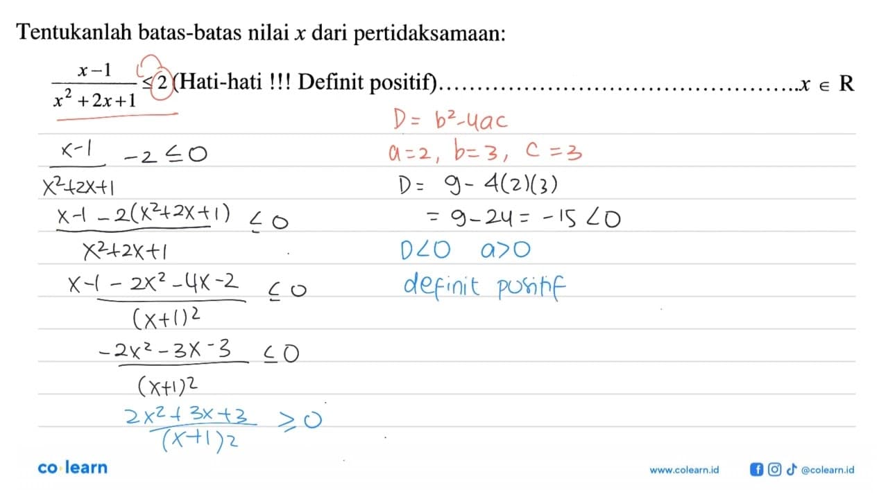 Tentukanlah batas-batas nilai x dari pertidaksamaan: