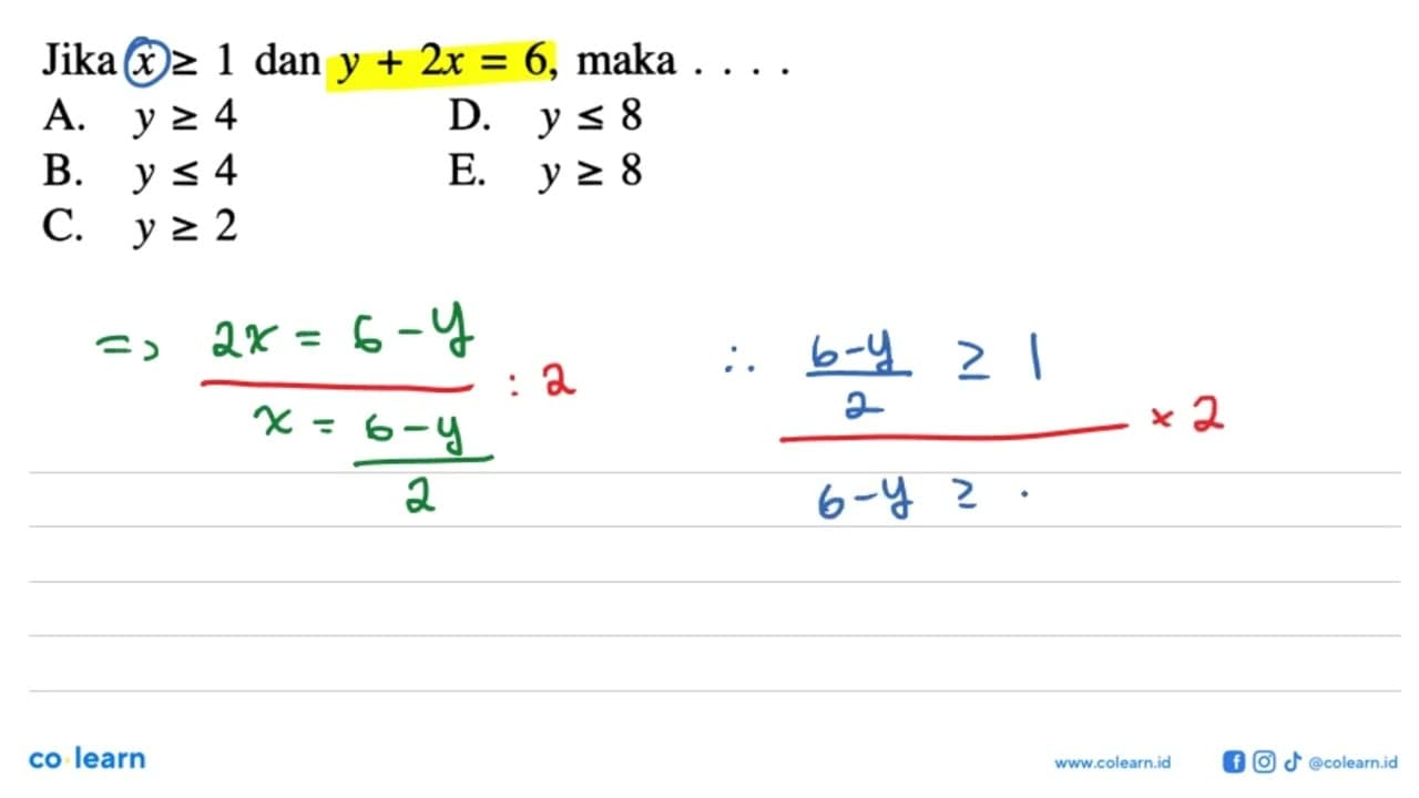 Jika x>=1 dan y+2x=6, maka . . . .