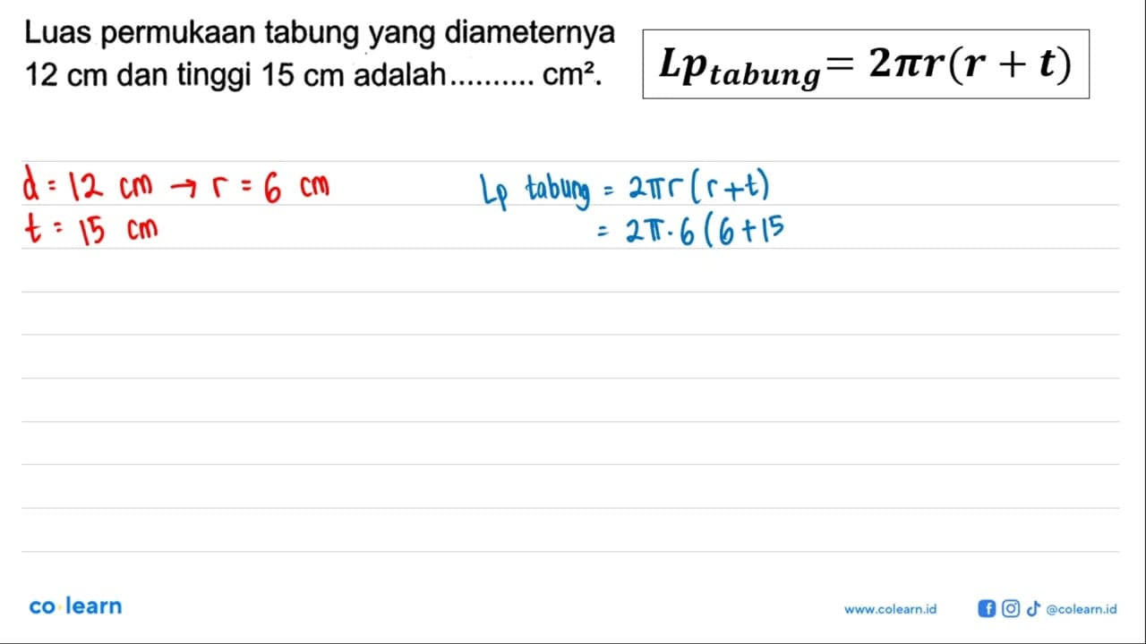 Luas permukaan tabung yang diameternya 12 cm dan tinggi 15