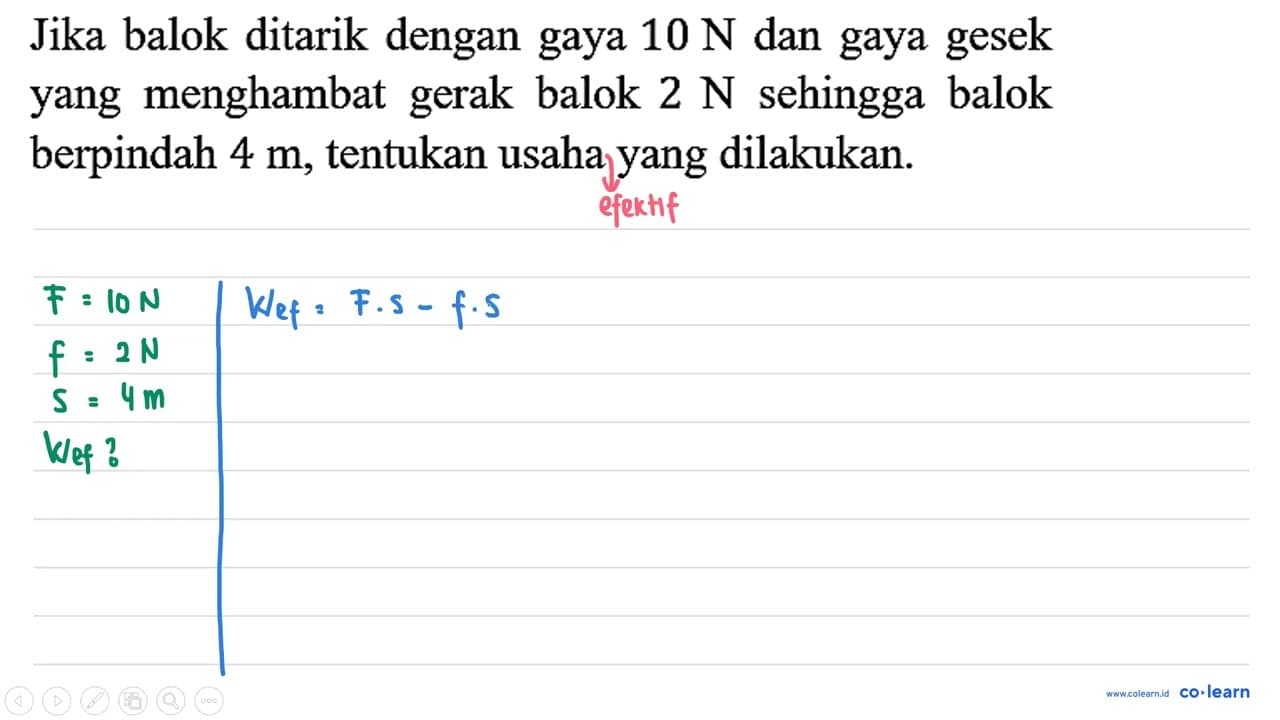 Jika balok ditarik dengan gaya 10 N dan gaya gesek yang