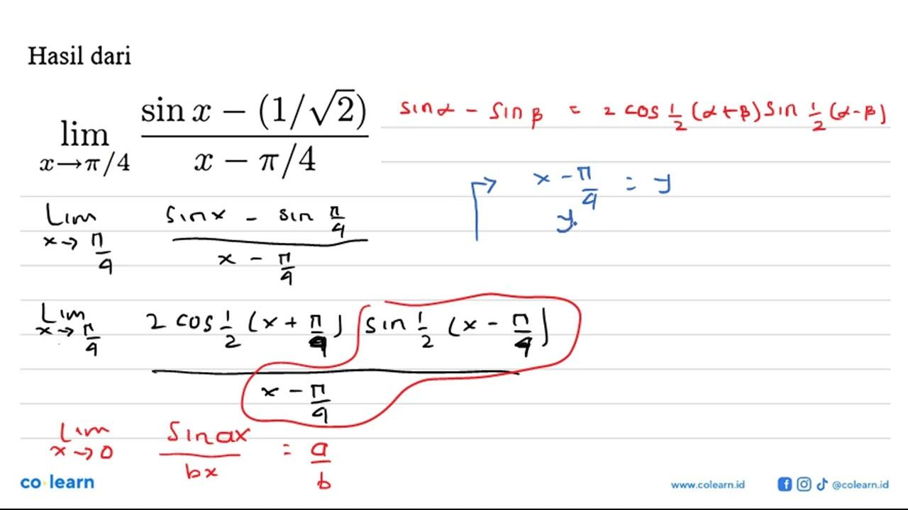 Hasil dari limit x mendekati pi/4 ((sin