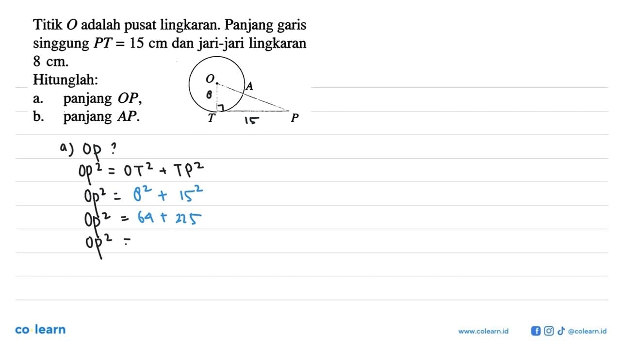 Titik O adalah pusat lingkaran. Panjang garis singgung