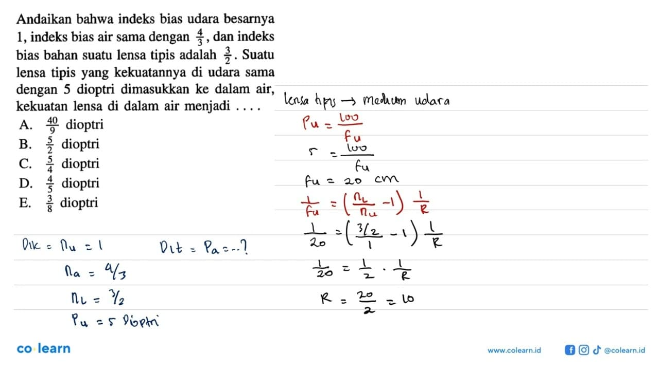 Andaikan bahwa indeks bias udara besarnya 1, indeks bias