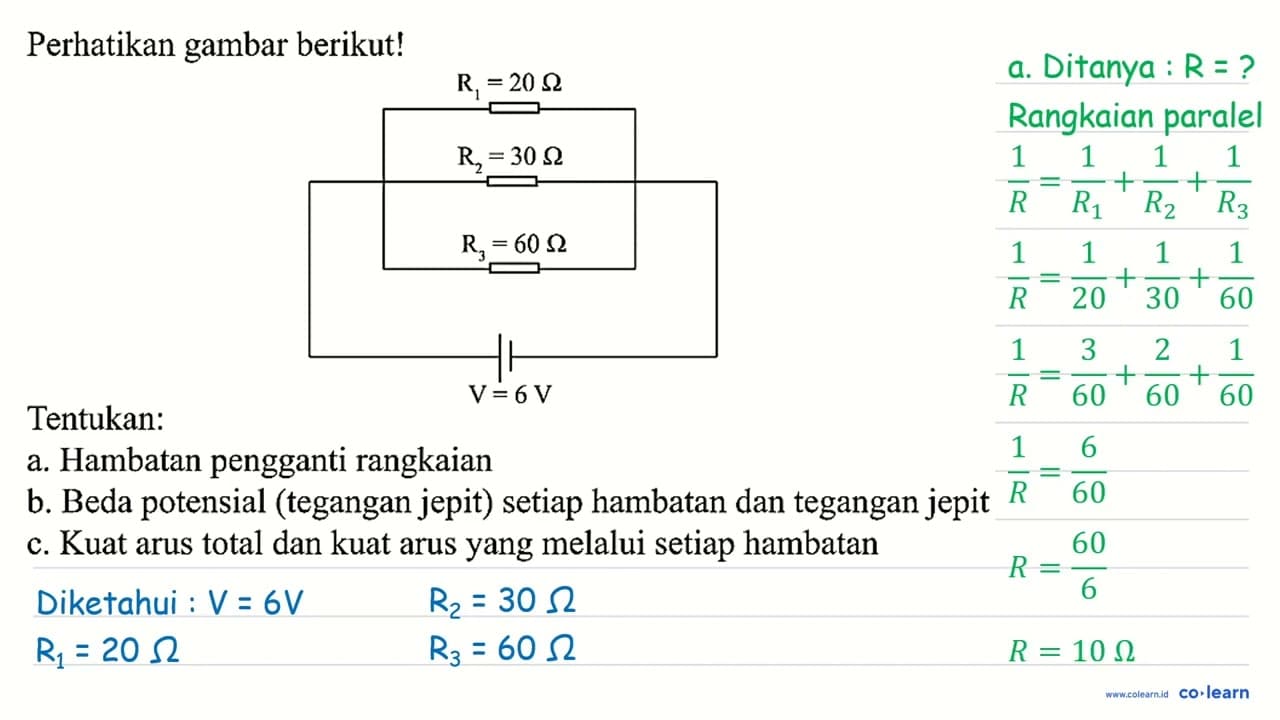 Perhatikan gambar berikut! R1= 20 ohm R2=30 Ohm R3=60 Ohm