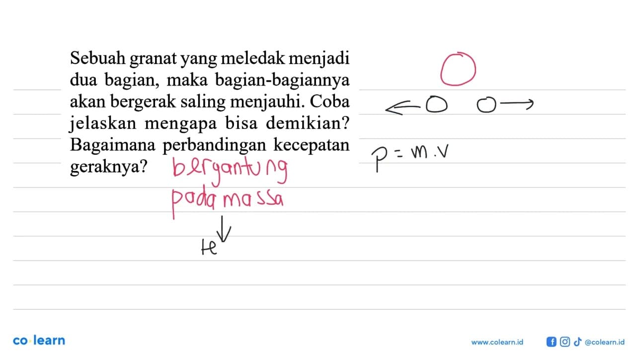 Sebuah granat yang meledak menjadi dua bagian, maka