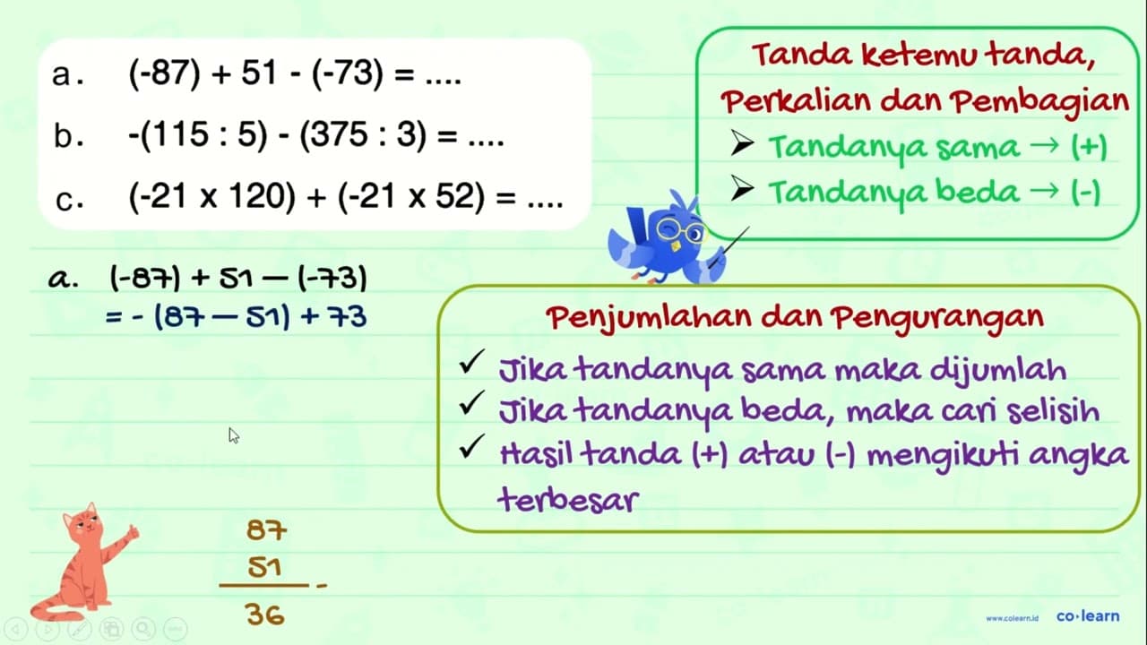 a. (-87) + 51 - (-73) = .... b. -(115 : 5) - (375 : 3) =