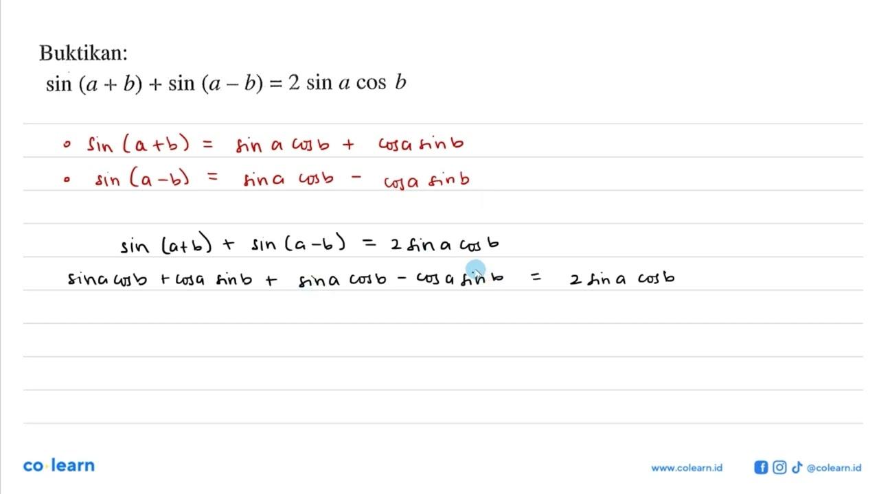 Buktikan: sin (a+b)+sin (a-b)= 2sin a cos b