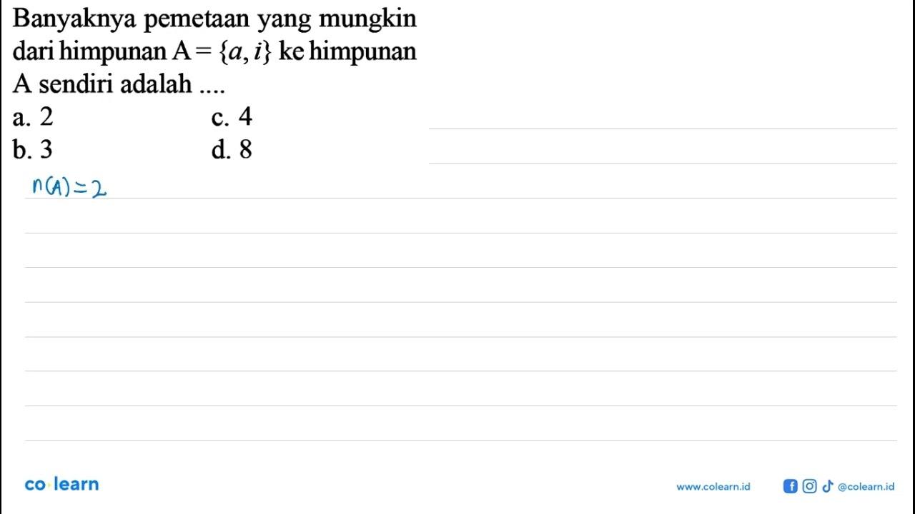 Banyaknya pemetaan yang mungkin dari himpunan A={a, i} ke