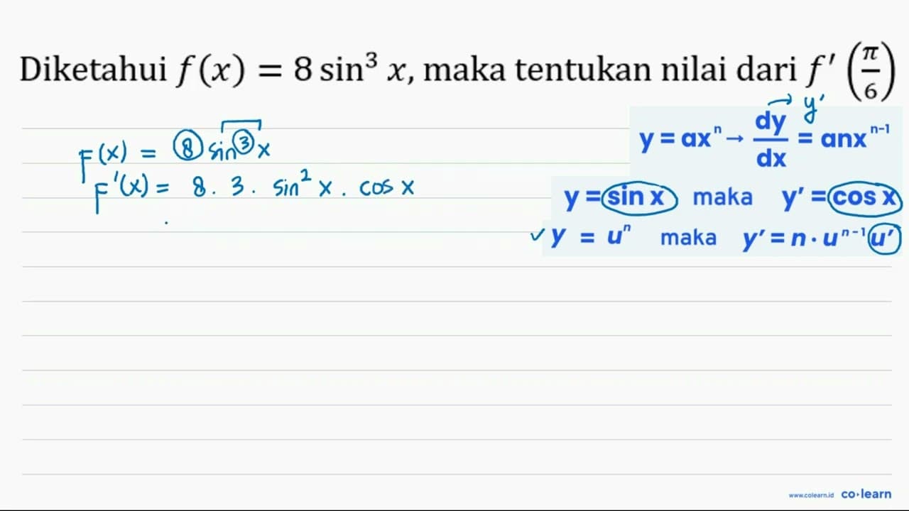 Diketahui f(x)=8 sin ^(3) x , maka tentukan nilai dari