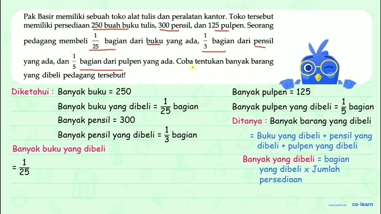 Pak Basir memiliki sebuah toko alat tulis dan peralatan