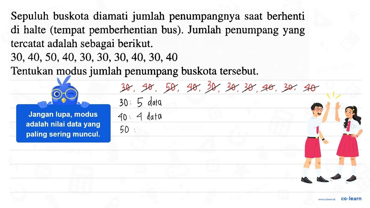 Sepuluh buskota diamati jumlah penumpangnya saat berhenti