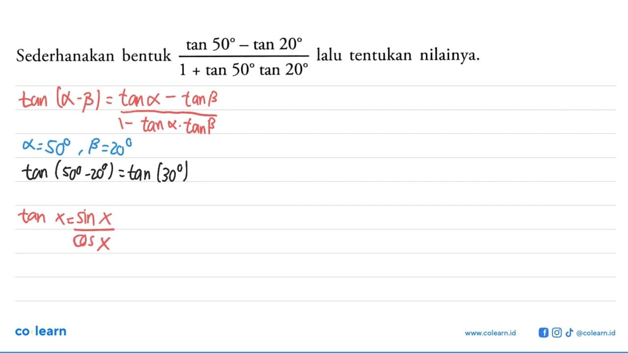 Sederhanakan bentuk (tan50-tan20)/(1+tan50tan20) lalu