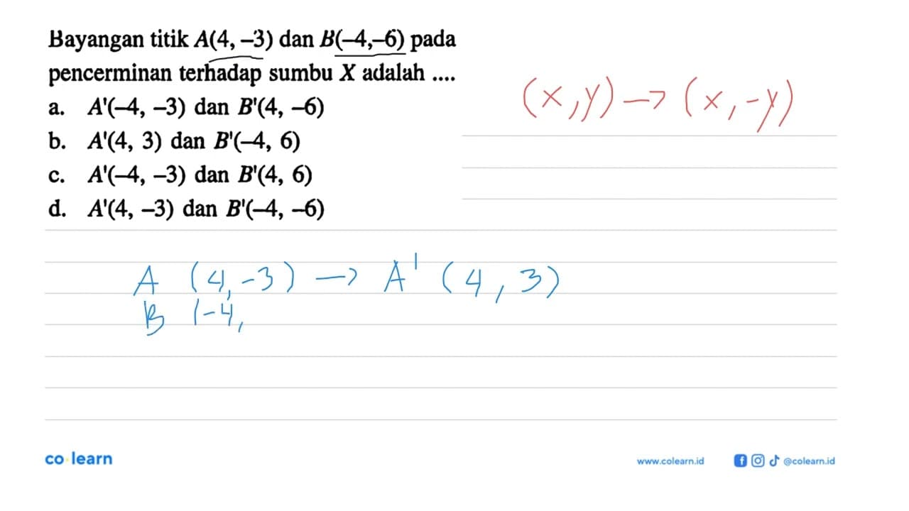 Bayangan titik A(4,-3) dan B(-4,-6) pada pencerminan