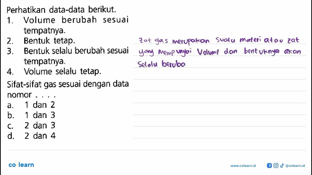 Perhatikan data-data berikut. 1. Volume berubah sesuai