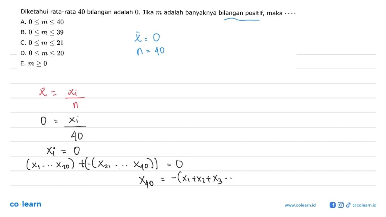 Diketahui rata-rata 40 bilangan adalah 0. Jika m adalah