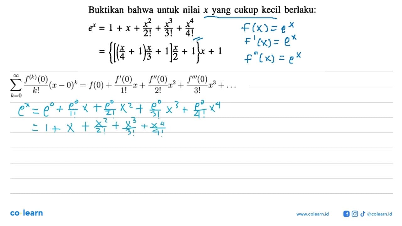 Buktikan bahwa untuk nilai x yang cukup kecil berlaku : e^x