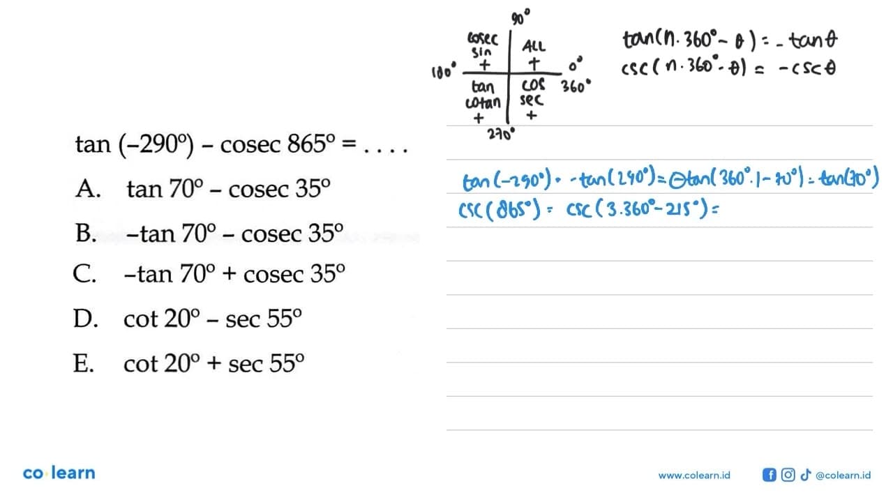 tan (-290)-cosec 865=....