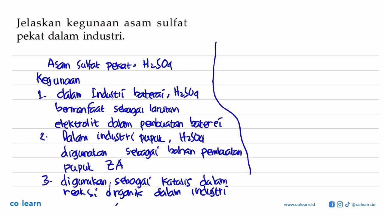 Jelaskan kegunaan asam sulfat dalam industri.