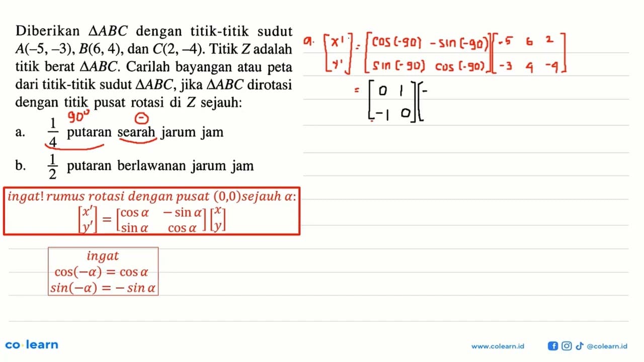 Diberikan segitiga ABC dengan titik-titik sudut A(-5,-3),