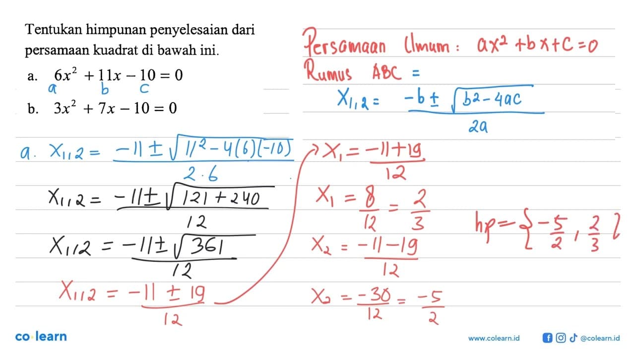 Tentukan himpunan penyelesaian dari persamaan kuadrat di