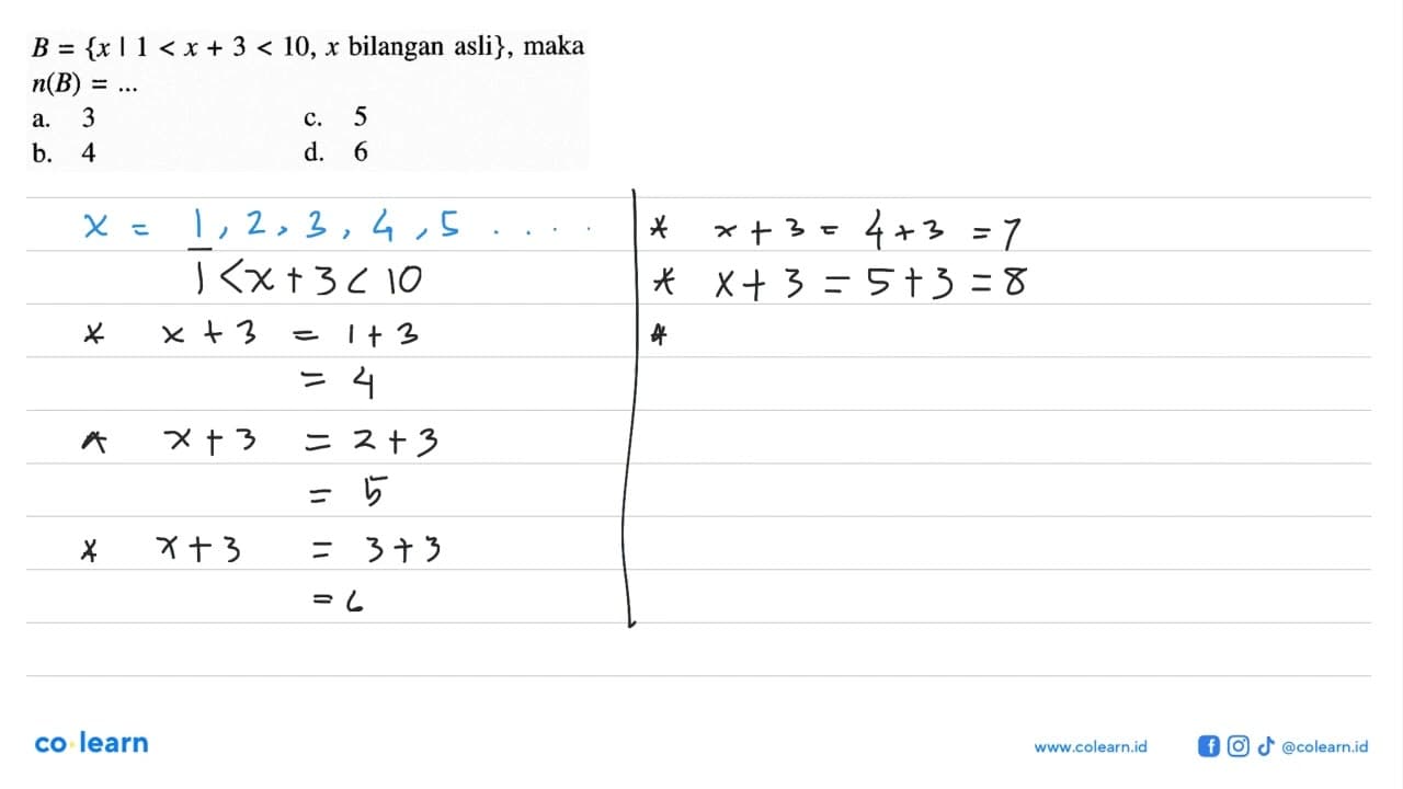 B = {x | 1 < x + 3 < 10, x bilangan asli}, maka n(B) = ...