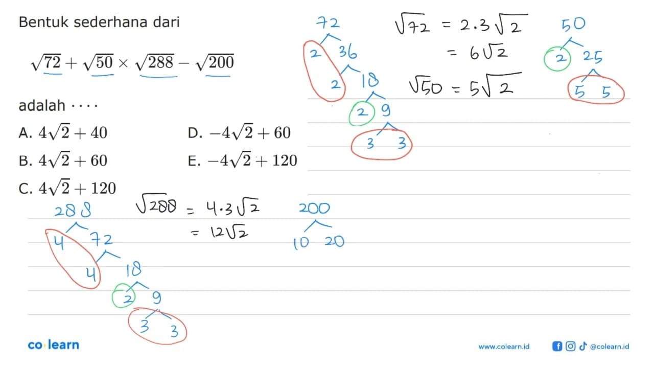 Bentuk sederhana dari 72^1/2 + 50^1/2 X 288^1/2 - 200^1/2