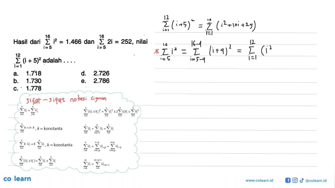 Hasil dari sigma i=5 16 i^2 = 1.466 dan sigma i=5 16 2i =