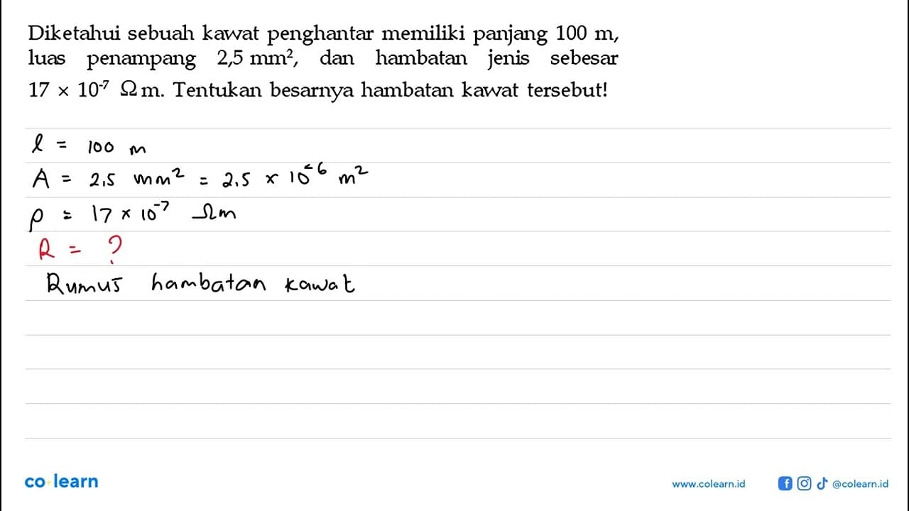 Diketahui sebuah kawat penghantar memiliki panjang 100 m,