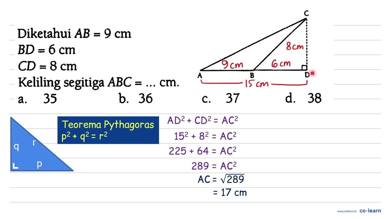 Diketahui AB = 9 cm BD = 6 cm CD = 8 cm Keliling segitiga