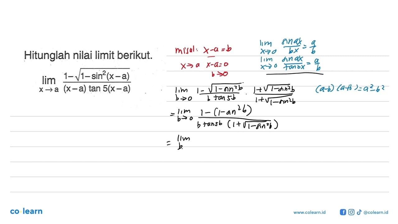 Hitunglah nilai limit berikut: limit x->a (1-