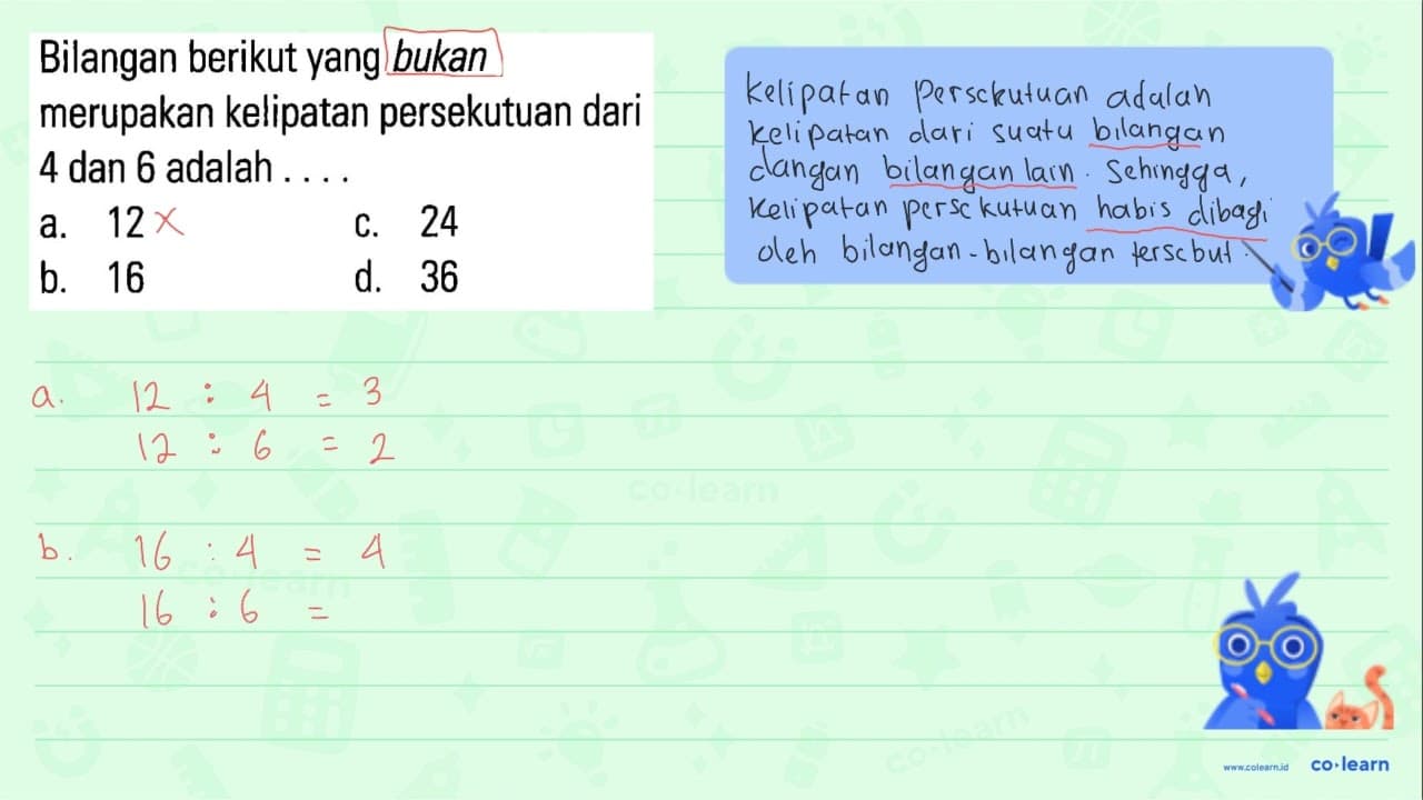 Bilangan berikut yang bukan merupakan kelipatan persekutuan