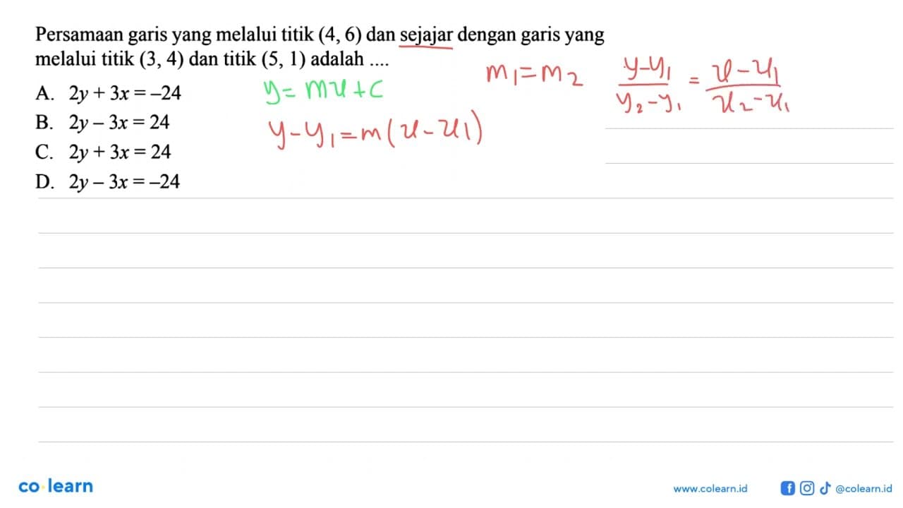 Persamaan garis yang melalui titik (4,6) dan sejajar dengan