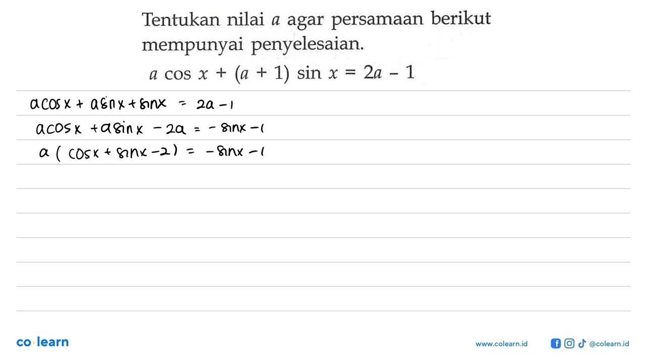 Tentukan nilai a agar persamaan berikut mempunyai