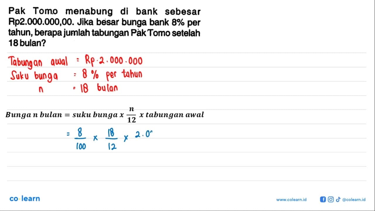 Pak Tomo menabung di bank sebesar Rp2.000.000,00. Jika