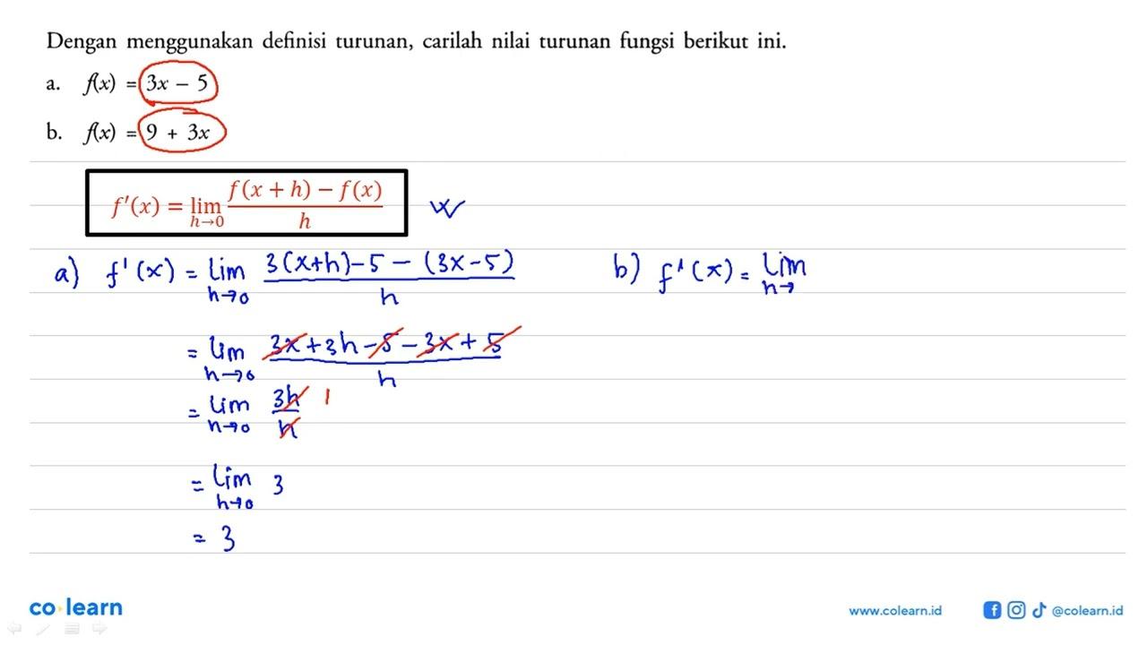 Dengan menggunakan definisi turunan, carilah nilai turunan