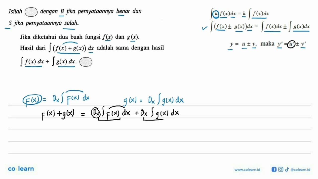 Isilah O dengan B jika pernyataannya benar dan S jika