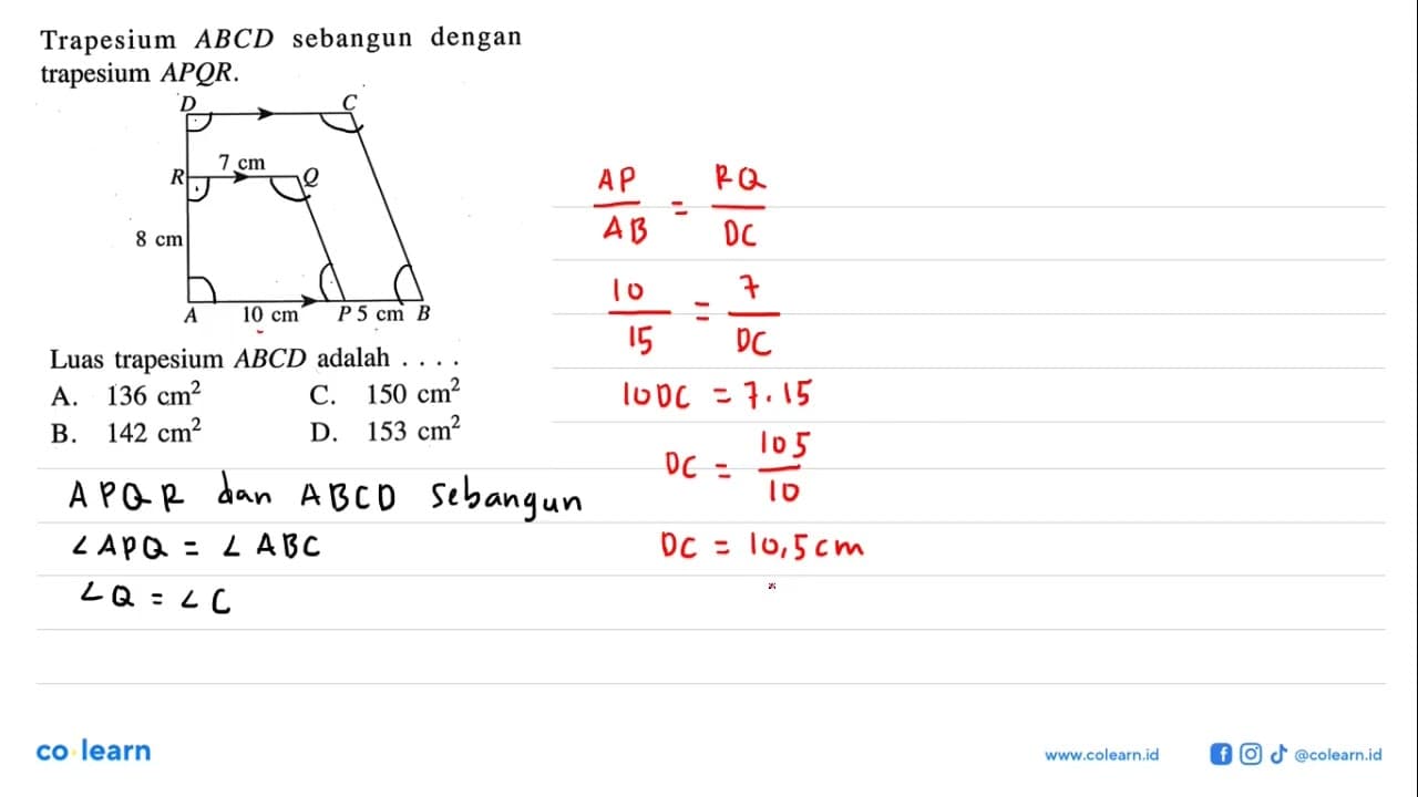 Trapesium ABCD sebangun dengan trapesium APQR.Luas